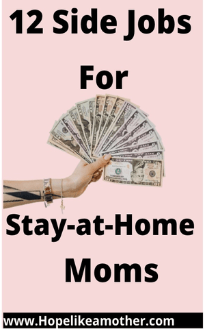 Side jobs for stay at home moms