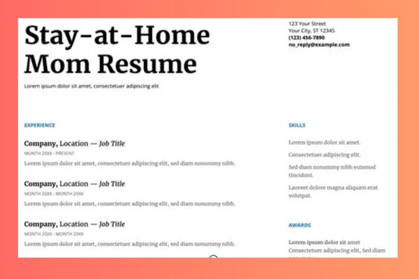 Here’s How To Put Stay-at-Home Mom Experience On Your Resume + Resume Template
